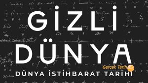 Dünya istihbarat tarihi bu kitapta: Gizli Dünya
