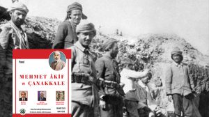 “Mehmet Akif ve Çanakkale Paneli” Ankara’da gerçekleşecek