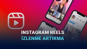 Keşfete düşmenizi sağlayacak taktikler: Instagram reels izlenmelerini nasıl artırırsınız?