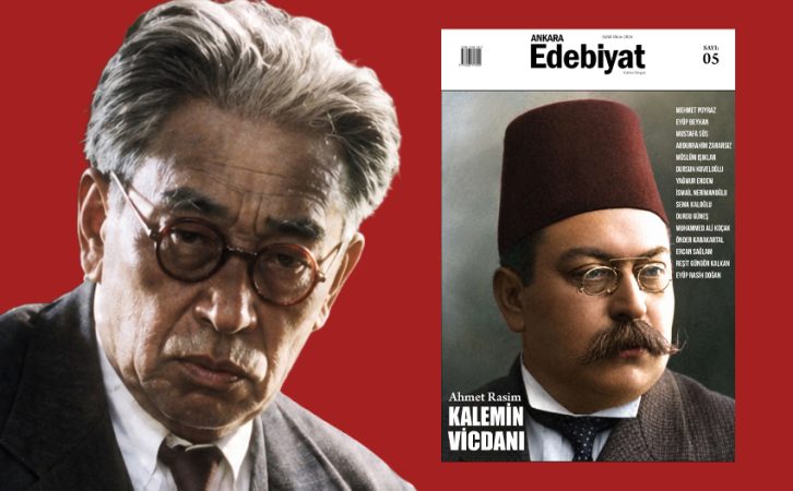 Ankara Edebiyat’ın yeni sayısında Ahmet Rasim’e özel dosya